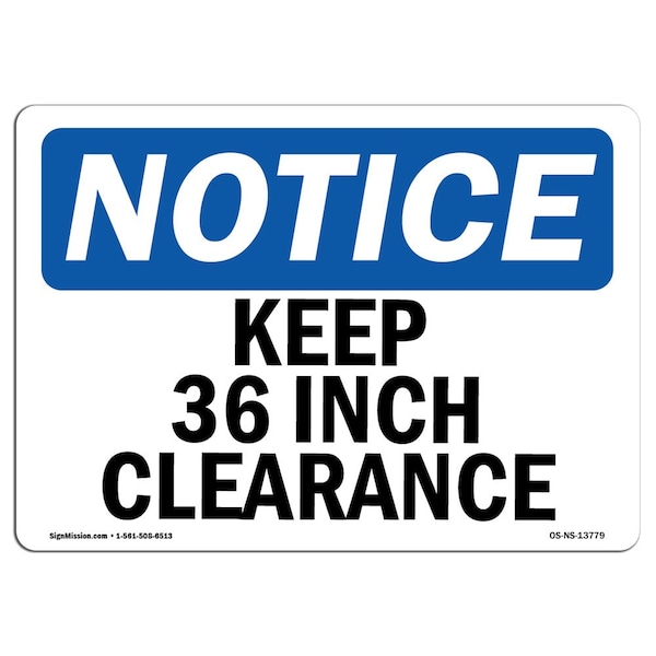 Safety Sign, OSHA Notice, 3.5" Height, Keep 36 Inch Clearance Sign, Landscape, 10PK